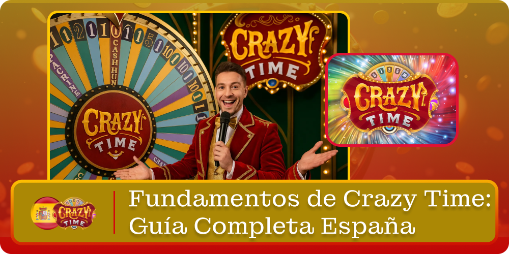 Guía básica del juego CRAZY TIME en España