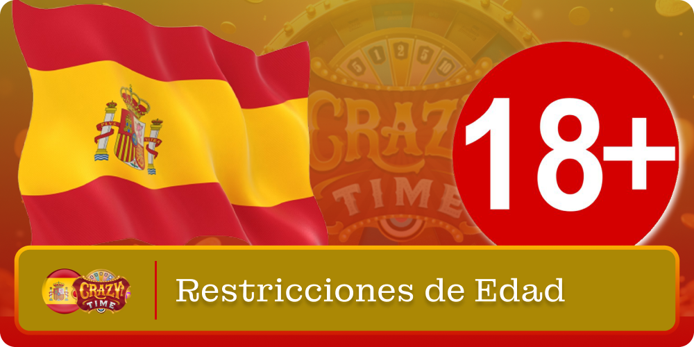 Límite de edad para jugar CRAZY TIME España